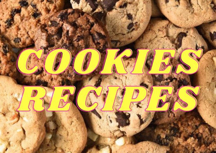 Three easy cookie recipes